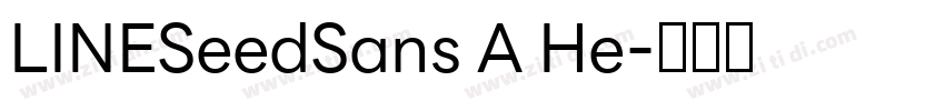LINESeedSans A He字体转换